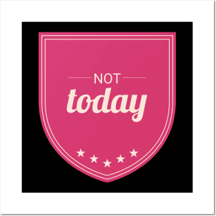 Not Today (Rose Pink) Posters and Art